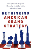 Rethinking American Grand Strategy