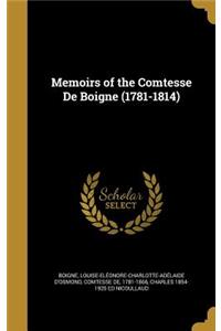Memoirs of the Comtesse De Boigne (1781-1814)
