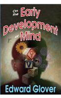 On the Early Development of Mind