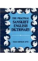 The Practical Sanskrit-English Dictionary: Containing Appendices on Sanskrit Prosody and Important Literary and Geographical Names in the Ancient History of India