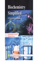Biochemistry Simplified : A Preparatory ...