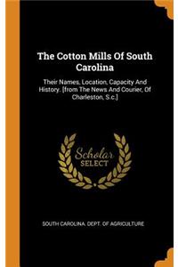 The Cotton Mills of South Carolina