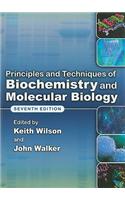 Principles and Techniques of Biochemistry and Molecular Biol