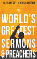 World's Greatest Sermons & Preachers