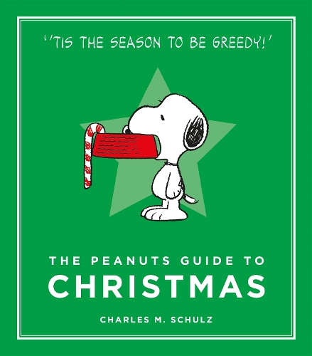 The Peanuts Guide to Christmas: (Peanuts Guide to Life)