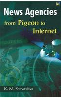 News Agencies from Pigeon to Internet
