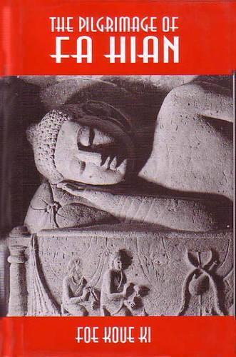 The Pilgrimage of Fa Hian