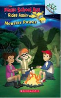 The Magic School Bus Rides Again: Monster Power (A Branches Book)