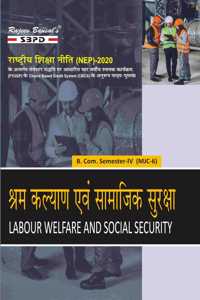 NEP à¤¶à¥à¤°à¤® à¤•à¤²à¥à¤¯à¤¾à¤£ à¤à¤µà¤‚ à¤¸à¤¾à¤®à¤¾à¤œà¤¿à¤• à¤¸à¥à¤°à¤•à¥à¤·à¤¾ Labour Welfare and Social Security B. Com. 4th Semester (MJC-6)