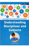 UNDERSTING DISCIPLINES AND SUBJECTS
