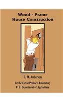 Wood - Frame House Construction