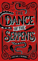 Dance of the Serpents