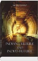 Indian Culture And India’S Future