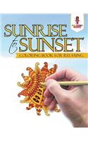 Sunrise to Sunset