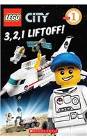 3, 2, 1, Liftoff! (Lego City: Level 1 Reader)