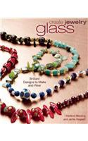 Create Jewelry: Glass