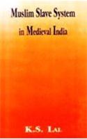 Muslim Slave System in Medieval India