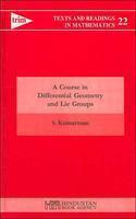 A Course in Differential Geometry and Lie Groups