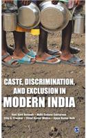 Caste, Discrimination, and Exclusion in Modern India