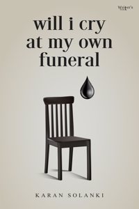 Will I cry at my own funeral