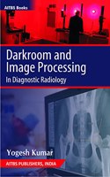 Darkroom and Image Processing In Diagnostic Radiology
