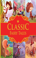 Classic Fairy Tales: Ten Traditional Fairy Tales for Children