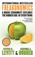 Freakonomics: A Rogue Economist Explores the Hidden Side of Everything