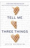 Tell Me Three Things