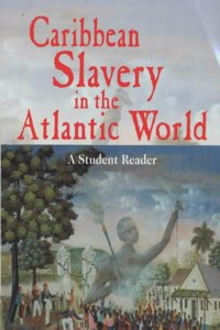 Caribbean Slavery in the Atlantic World