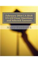 February 2014 CA BAR EXAM Essay Questions and Selected Answers