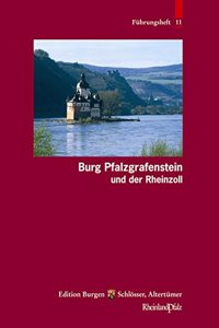 Burg Pfalzgrafenstein Und Der Rheinzoll
