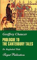 GEOFFREY CHAUCER: THE PROLOGUE TO THE CANTERBURY TALES (With Text)