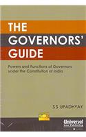 The Governor's Guide - Powers and Functions of Governors under the Constitution of India