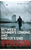 Between Summer's Longing and Winter's End