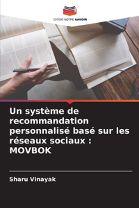 Un système de recommandation personnalisé basé sur les réseaux sociaux: Movbok