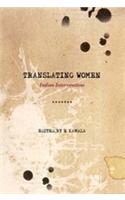 Translating Women Indian Interventions