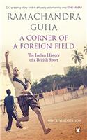 A Corner of a Foreign Field: The Indian History of a British Sport