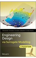 Engineering Design via Surrogate Modelling