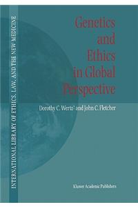 Genetics and Ethics in Global Perspective