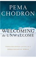 Welcoming the Unwelcome