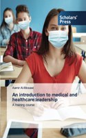 introduction to medical and healthcare leadership
