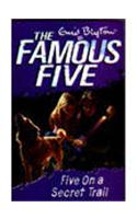 Five on a Secret Trail: 15: Famous Five