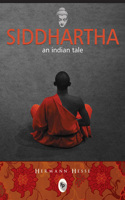 Siddhartha An Indian Tale