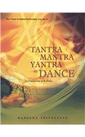Tantra-Mantra-Yantra In Dance — An Exposition Of Kathak