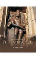 A Socio-cultural History of The Later 
Colas (As Gleaned through Epigraphy)