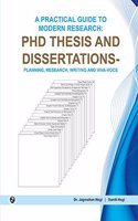 A Practical Guide To Modern Research:Pdh Thesis And Dissertations-Planning, Writing And Vivavoce