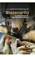 Biosecurity in Animal Production and Veterinary Medicine