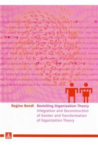 Revisiting Organization Theory