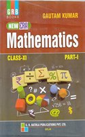 New Era Mathematics Textbook Part 1 For Class 11 (2018-2019): Mathematics Class Xi Part - I