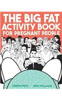 Big Fat Activity Book for Pregnant People